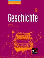 Cover-Bild Buchners Kolleg Geschichte – Ausgabe Baden-Württemberg / Buchners Kolleg Geschichte BW 12