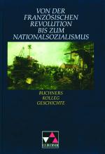 Cover-Bild Buchners Kolleg Geschichte / Französische Revolution bis Nationalsozialismus
