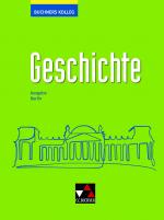 Cover-Bild Buchners Kolleg Geschichte – Neue Ausgabe Berlin / Buchners Kolleg Geschichte Berlin - neu