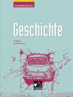 Cover-Bild Buchners Kolleg Geschichte – Neue Ausgabe Brandenburg / Buchners Kolleg Geschichte Brandenburg - neu
