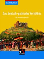 Cover-Bild Buchners Kolleg. Themen Geschichte / Das deutsch-polnische Verhältnis