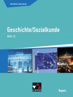 Cover-Bild Buchners Sozialkunde Berufliche Oberschule Bayern / Geschichte/Sozialkunde BOS 12