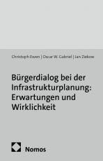 Cover-Bild Bürgerdialog bei der Infrastrukturplanung: Erwartungen und Wirklichkeit
