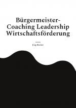 Cover-Bild Bürgermeister-Coaching Leadership Wirtschaftsförderung