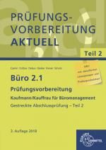 Cover-Bild Büro 2.1 - Prüfungsvorbereitung aktuell Kaufmann/Kauffrau für Büromanagement