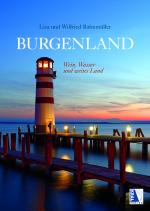 Cover-Bild Burgenland - Wasser, Wein und weites Land