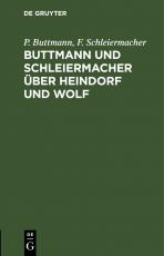 Cover-Bild Buttmann und Schleiermacher über Heindorf und Wolf