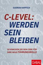 Cover-Bild C-Level: werden, sein, bleiben