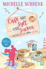 Cover-Bild Cafè mit Sylt und Zucker: Glück kommt selten allein