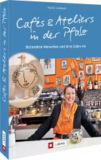 Cover-Bild Cafés und Ateliers in der Pfalz
