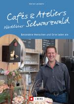Cover-Bild Cafés und Ateliers Nördlicher Schwarzwald