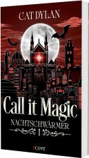 Cover-Bild Call it magic 1: Nachtschwärmer
