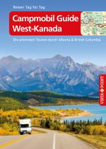 Cover-Bild Campmobil Guide West-Kanada - VISTA POINT Reiseführer Reisen Tag für Tag