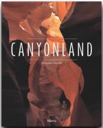 Cover-Bild Canyonland - Nationalparks der USA - Utah • Arizona • Nevada • Colorado • New Mexiko