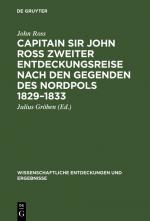 Cover-Bild Capitain Sir John Ross zweiter Entdeckungsreise nach den Gegenden des Nordpols 1829–1833
