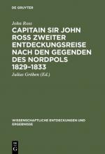 Cover-Bild Capitain Sir John Ross zweiter Entdeckungsreise nach den Gegenden des Nordpols 1829–1833