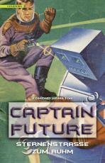 Cover-Bild Captain Future 6: Sternenstraße zum Ruhm