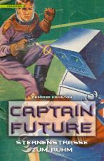 Cover-Bild Captain Future 6: Sternenstraße zum Ruhm