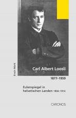 Cover-Bild Carl Albert Loosli 1877-1959