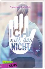 Cover-Bild Carlsen Clips: Ich will das nicht!