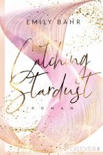 Cover-Bild Catching Stardust (Queen's University 1)