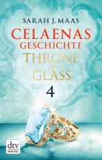 Cover-Bild Celaenas Geschichte 4 - Throne of Glass