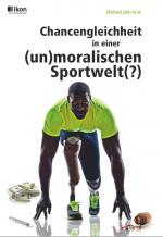 Cover-Bild Chancengleichheit in einer (un)moralischen Sportwelt(?)
