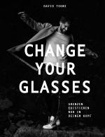 Cover-Bild CHANGE YOUR GLASSES