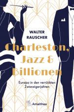 Cover-Bild Charleston, Jazz & Billionen