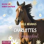 Cover-Bild Charlottes Traumpferd - 1. Teil