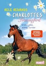 Cover-Bild Charlottes Traumpferd 4: Erste Liebe, erstes Turnier