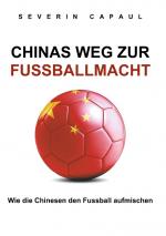 Cover-Bild Chinas Weg zur Fussballmacht