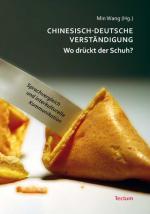 Cover-Bild Chinesisch-deutsche Verständigung - Wo drückt der Schuh?