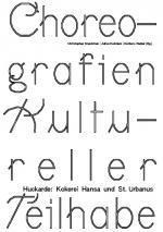 Cover-Bild Choreografien Kultureller Teilhabe