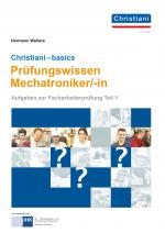 Cover-Bild Christiani-basics-Prüfungswissen Mechatroniker/-in