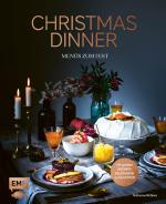 Cover-Bild Christmas Dinner – Menüs zum Fest – Mit großem Aromenfeuerwerk zu Silvester