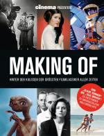Cover-Bild Cinema präsentiert: Making Of - Hinter den Kulissen der größten Filmklassiker aller Zeiten
