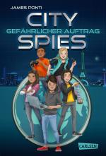 Cover-Bild City Spies 1: Gefährlicher Auftrag