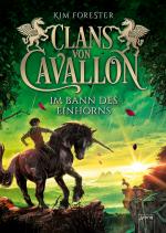 Cover-Bild Clans von Cavallon (3). Im Bann des Einhorns