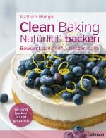 Cover-Bild Clean Baking - Natürlich backen