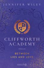 Cover-Bild Cliffworth Academy – Between Lies and Love