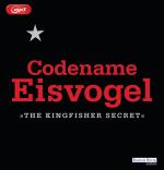 Cover-Bild Codename Eisvogel – »The Kingfisher Secret«