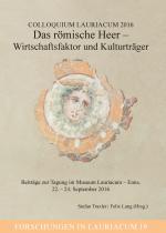 Cover-Bild Colloquium Lauriacum 2016: Das römische Heer - Wirtschaftsfaktor und Kulturträger