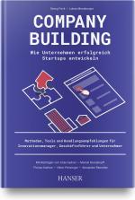 Cover-Bild Company Building – Wie Unternehmen erfolgreich Start-ups entwickeln