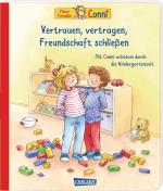 Cover-Bild Conni-Pappbilderbuch: Vertrauen, vertragen, Freundschaft schließen. Achtsamkeit lernen für Kindergarten-Kinder
