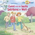 Cover-Bild Conni und der beste Spürhund der Welt (Meine Freundin Conni - ab 6)