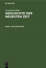 Cover-Bild Constantin Bulle: Geschichte der neuesten Zeit / Von 1815 bis 1848