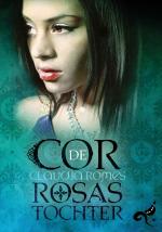 Cover-Bild Cor des Rosas Tochter