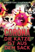 Cover-Bild Corona: Die Katze ist aus dem Sack