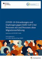 Cover-Bild COVID-19-Erkrankungen und Impfungen gegen SARS-CoV-2 bei Personen mit und Personen ohne Migrationserfahrung – Ergebnisse aus der RKI-SOEP-2 Studie.